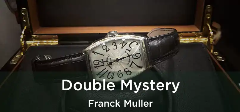  Double Mystery Franck Muller