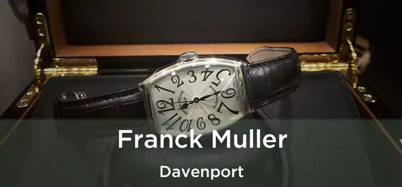  Franck Muller Davenport