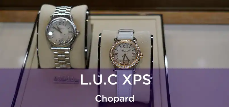  L.U.C XPS Chopard