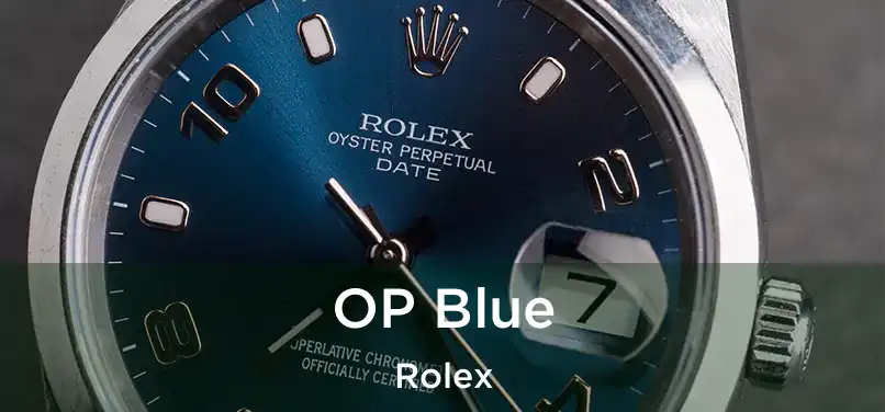  OP Blue Rolex